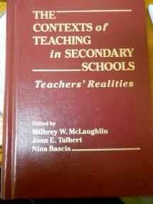 9780807730270-0807730270-The Contexts of Teaching in Secondary Schools: Teachers' Realities (Professional Development and Practice Series)