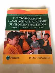 9780134293257-0134293258-Crosscultural, Language, and Academic Development Handbook, The: A Complete K-12 Reference Guide