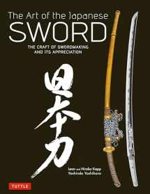9784805312407-4805312408-The Art of the Japanese Sword: The Craft of Swordmaking and its Appreciation