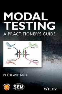 9781119222897-1119222893-Modal Testing: A Practitioner's Guide (Wiley/SEM Series on Experimental Mechanics)