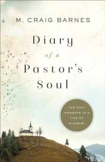 9781587434440-158743444X-Diary of a Pastor's Soul: The Holy Moments in a Life of Ministry