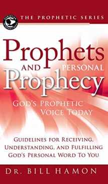 9780768412802-0768412803-Prophets and Personal Prophecy: God's Prophetic Voice Today: Guidelines for Receiving, Understanding, and Fulfilling God's Personal Word to You
