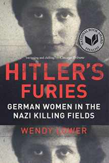 9780544334496-0544334493-Hitler's Furies: German Women in the Nazi Killing Fields