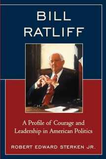9781498546959-1498546951-Bill Ratliff: A Profile of Courage and Leadership in American Politics