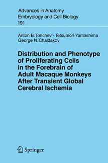 9783540396130-3540396136-Distribution and Phenotype of Proliferating Cells in the Forebrain of Adult Macaque Monkeys after Transient Global Cerebral Ischemia (Advances in Anatomy, Embryology and Cell Biology, 191)