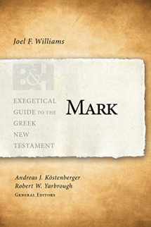 9781433676093-1433676095-Mark (Exegetical Guide to the Greek New Testament)