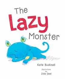 9781486715213-1486715214-The Lazy Monster (Little Monsters)