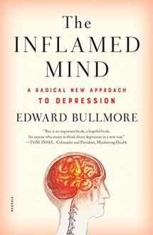 9781250318169-1250318165-The Inflamed Mind: A Radical New Approach to Depression