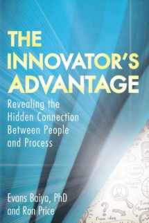 9781612061351-1612061354-The Innovator's Advantage: Revealing the Hidden Connection Between People and Process