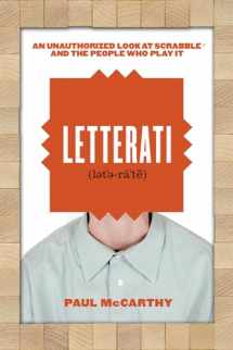 9781550228281-1550228285-Letterati: An Unauthorized Look at Scrabble and the People Who Play It