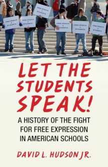 9780807044544-0807044547-Let the Students Speak!: A History of the Fight for Free Expression in American Schools (Let the People Speak)