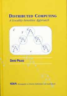 9780898714647-0898714648-Distributed Computing: A Locality-Sensitive Approach (Monographs on Discrete Mathematics and Applications, Series Number 5)