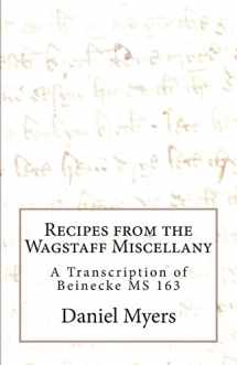 9780692477823-0692477829-Recipes from the Wagstaff Miscellany