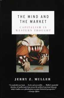 9780385721660-0385721668-The Mind and the Market: Capitalism in Western Thought