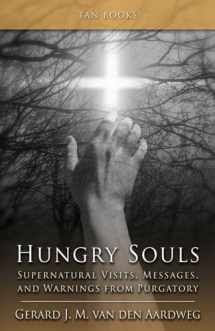 9780895558992-0895558998-Hungry Souls: Supernatural Visits, Messages, and Warnings from Purgatory