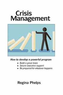 9780983114352-0983114358-Crisis Management: How to develop a powerful program