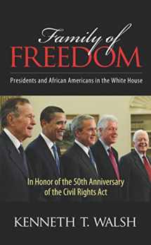 9781594518331-1594518335-Family of Freedom: Presidents and African Americans in the White House