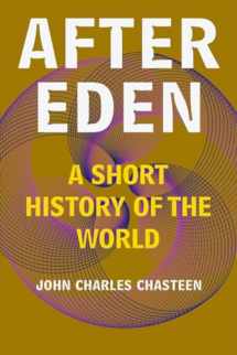 9781324086475-1324086475-After Eden: A Short History of the World