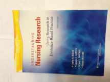 9781605477305-1605477303-Understanding Nursing Research: Using Research in Evidence-based Practice