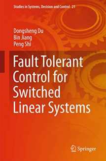 9783319151618-3319151614-Fault Tolerant Control for Switched Linear Systems (Studies in Systems, Decision and Control, 21)