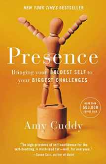 9780316387804-0316387800-Presence: Bringing Your Boldest Self to Your Biggest Challenges