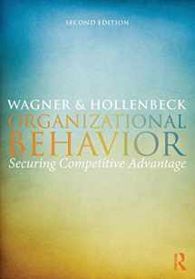 9780415824248-0415824249-Organizational Behavior: Securing Competitive Advantage