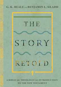 9780830852666-0830852662-The Story Retold: A Biblical-Theological Introduction to the New Testament