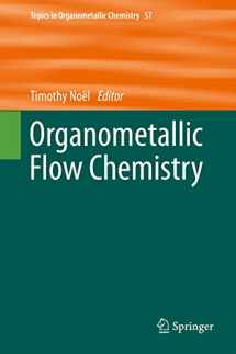 9783319332413-3319332414-Organometallic Flow Chemistry (Topics in Organometallic Chemistry, 57)