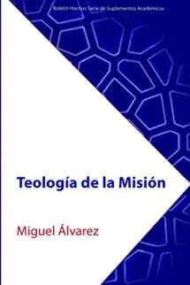 9781935931904-1935931903-Teología de la Misión (Boletín Hechos Serie de Suplementos Académicos) (Spanish Edition)