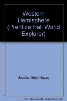 9780134341231-0134341236-Western Hemisphere (Prentice Hall World Explorer)