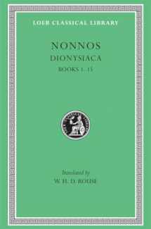9780674993792-0674993799-Nonnos: Dionysiaca, Volume I, Books 1-15 (Loeb Classical Library No. 344)