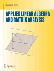 9780387331959-0387331956-Applied Linear Algebra and Matrix Analysis (Undergraduate Texts in Mathematics)