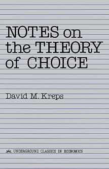 9780813375533-0813375533-Notes On The Theory Of Choice (Underground Classics in Economics)