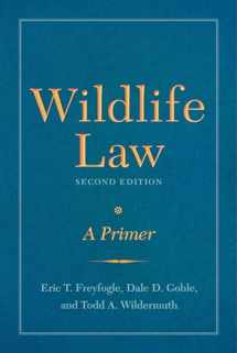 9781610919135-1610919130-Wildlife Law, Second Edition: A Primer
