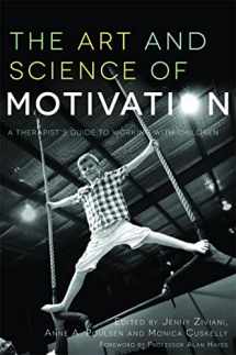 9781849051255-1849051259-The Art and Science of Motivation: A Therapist's Guide to Working with Children