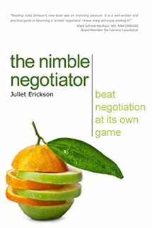 9781495365058-1495365050-The Nimble Negotiator: Beat negotiation at its own game