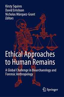 9783030329259-3030329259-Ethical Approaches to Human Remains: A Global Challenge in Bioarchaeology and Forensic Anthropology