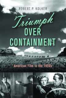 9781978820920-1978820925-Triumph over Containment: American Film in the 1950s