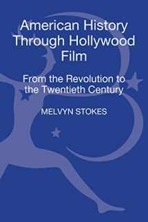 9781441174291-144117429X-American History through Hollywood Film: From the Revolution to the 1960s