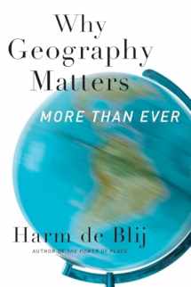 9780199913749-0199913749-Why Geography Matters: More Than Ever