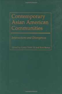 9781566399371-1566399378-Contemporary Asian American Communities: Intersections And Divergences (Asian American History & Cultu)