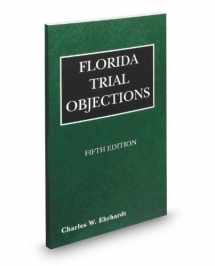 9780314612274-0314612270-Florida Trial Objections, 5th