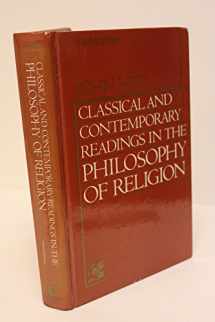 9780131369047-0131369040-Classical and Contemporary Readings in Philosophy of Religion (3rd Edition)