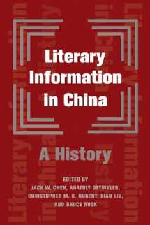 9780231195522-0231195524-Literary Information in China: A History