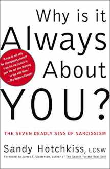 9780743214285-0743214285-Why Is It Always About You? : The Seven Deadly Sins of Narcissism