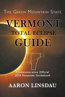 9781649223203-164922320X-Vermont Total Eclipse Guide: Official Commemorative 2024 Keepsake Guidebook