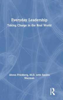 9781032569093-1032569093-Everyday Leadership: Taking Charge in the Real World