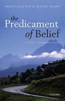 9780199677962-0199677964-The Predicament of Belief: Science, Philosophy, and Faith