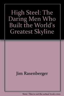 9780756793289-0756793289-High Steel: The Daring Men Who Built the World's Greatest Skyline