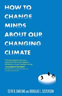 9781615192236-1615192239-How to Change Minds About Our Changing Climate
